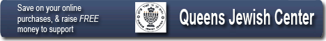 Raise FREE money to support Queens Jewish Center. NO risk, NO cost